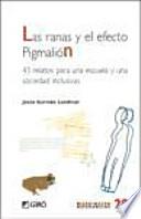 Libro Las ranas y el efecto pigmalión.