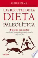 Libro Las recetas de la dieta paleolitica / The Paleo Diet Cookbook