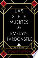 Libro Las siete muertes de Evelyn Hardcastle