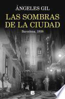 Libro Las sombras de la ciudad. Barcelona, 1938