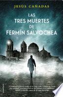 Libro Las tres muertes de Fermin Salvochea