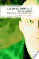 Libro Las Zonas Iluminadas de Tu Mente