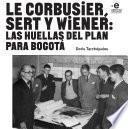 Libro Le Corbusier, Sert y Wiener