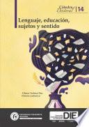 Libro Lenguaje, educación, sujetos y sentido. Cátedra 14