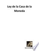 Libro Ley de la Casa de la Moneda