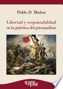 Libro Libertad y responsabilidad en la práctica del psicoanálisis
