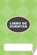 Libro Libro de Cuentas: Libro de Contabilidad Con Libro Diario Y Libro Mayor Libro de Cuentas Con Espacio En Portada Para Notas