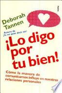 Libro ¡Lo digo por tu bien!