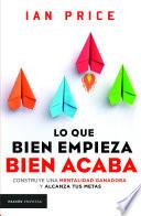 Libro Lo que bien empieza, bien acaba