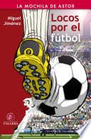 Libro Locos por el fútbol