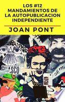 Libro Los 12 Mandamientos de la Autopublicación Independiente.