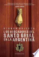 Libro Los buscadores del santo grial en la Argentina