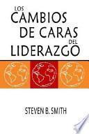 Libro Los Cambios De Caras Del Liderazgo