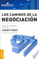 Los Caminos De La Negociacion/ Ways Of The Negotiation