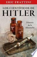 Libro Los científicos de Hitler. Historia de la Ahnenerbe