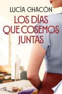 Libro Los días que cosemos juntas (Siete agujas de coser 2)