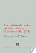 Libro Los modelos de control admnistrativo en Colombia (1811-2011)