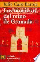 Libro Los moriscos del reino de Granada