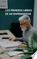 Libro Los Primeros Libros de un Emprendedor