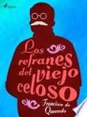 Libro Los refranes del viejo celoso