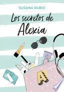 Libro Los secretos de Alexia (Saga Alexia 1)