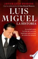 Libro Luis Miguel: La Historia / Luis Miguel: The Story