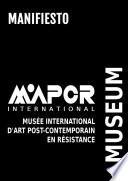 Libro Manifiesto del Musée International d'Art Post-Contemporain en Résistance MIAPCR Museum