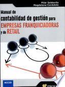 Libro Manual de contabilidad de gestión para empresas franquiciadoras y de retail