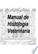 Libro Manual de histología general veterinaria