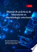 Libro Manual de prácticas de laboratorio en microbiología veterinaria