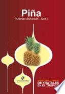 Libro Manual para el cultivo de frutales en el trópico. Piña