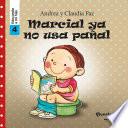 Libro Marcial ya no usa pañal (Educando a mi hijo 4)