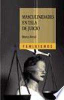 Libro Masculinidades en tela de juicio