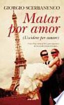 Libro Matar por amor / Killing for Love