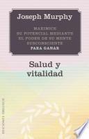 Libro Maximice su Potencial Mediante el Poder de su Mente Subconsciente Para Ganar Salud y Vitalidad