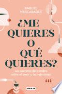 Libro ¿Me quieres o qué quieres?