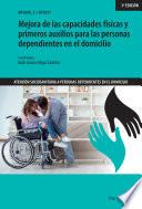 Libro Mejora de las capacidades físicas y primeros auxilios para las personas dependientes en el domicilio