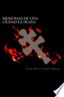 Libro Memorias de una Ciudad Extrana