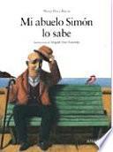 Libro Mi abuelo Simón lo sabe