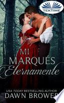 Libro Mi marqués eternamente