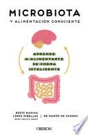 Libro Microbiota y alimentación consciente. Aprende a alimentarte de forma inteligente