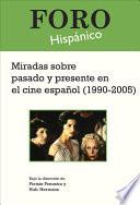 Libro Miradas Sobre Pasado Y Presente en El Cine Espanol (1990-2005)