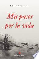 Libro Mis pasos por la vida