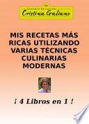 Libro Mis recetas más ricas utlizando varias técnicas culinarias modernas