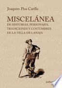 Libro Miscelánea de historias, personajes, tradiciones y costumbres de la villa de Lanaja