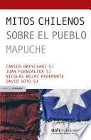 Libro Mitos chilenos sobre el pueblo mapuche