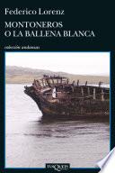 Libro Montoneros o la ballena blanca