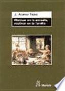 Libro Motivar en la escuela, motivar en la familia