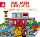 Libro Mr. Men Little Miss Parque de bomberos