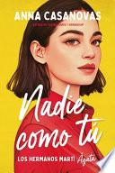 Libro Nadie Como Tu (Hermanos Marti 1)